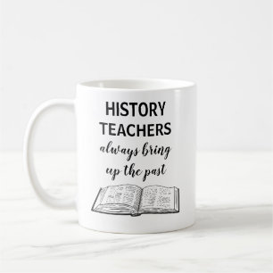 Funny History Teacher Gift Coffee Mok