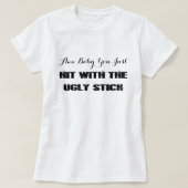 Funny·hit met de lelijke stick t-shirt (Design voorkant)