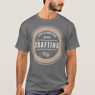 Funny Hobby Crafter Ironic Gezegde Crafting T-shirt