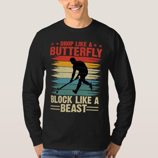 Funny Hockey Drop Like A Butterfly Block Like A Be T-shirt (Voorkant)