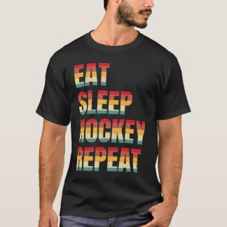 Funny Hockey Eat Sleep Hockey Herhaal Retro T-shirt
