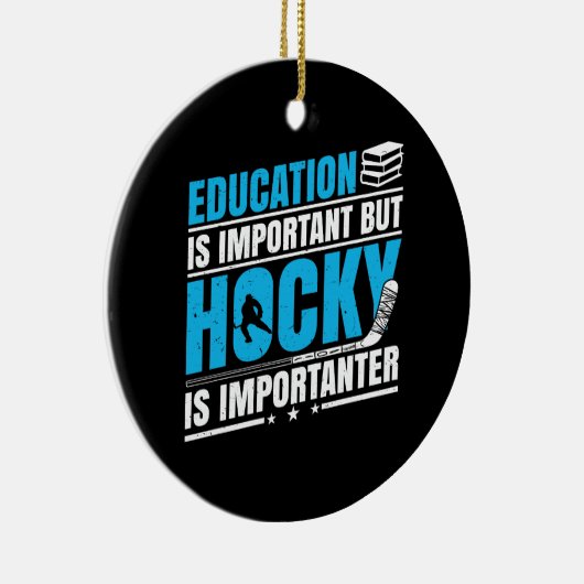 Funny Hockey is belangrijk Keramisch Ornament (Rechts)