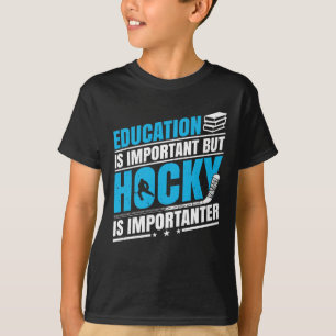 Funny Hockey is belangrijk T-shirt