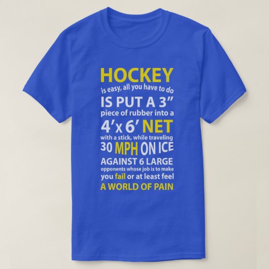 Funny Hockey Quote Hockey is een makkelijke cadeau T-shirt (Design voorkant)