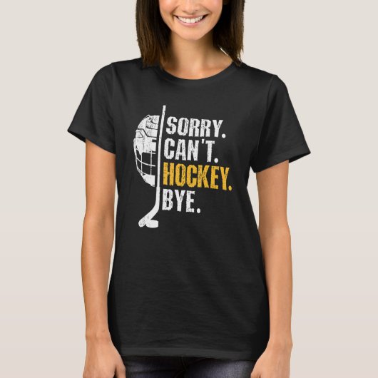Funny Hockey Quotes Sorry dat ik geen heksenjacht  T-shirt (Voorkant)