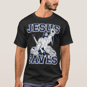 Funny    HockeyJesus    SavesGoalie  T-shirt
