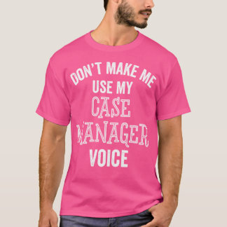 Funny Hoesje Manager Healthcare Nurse Doctor Care T-shirt