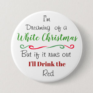 Funny Holiday Kerstwijn Quote Ronde Button 7,6 Cm