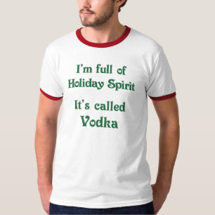 Funny Holiday Spirit Vodka Shirt