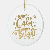 Funny Holiday Zelden kalm Altijd foto Keramisch Ornament (Links)