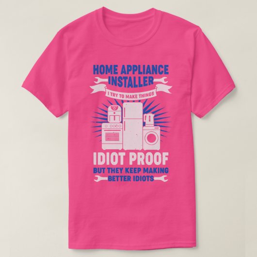Funny Home Appliance Installer Cft T-shirt (Design voorkant)