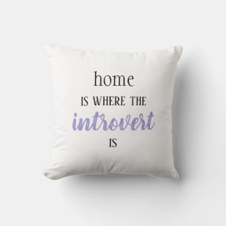 Funny "Home is waar Introvert is" kussen
