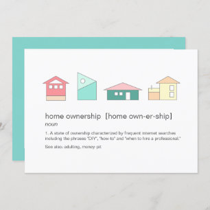 Funny Home Ownership Definition Housewarming Party Kaart
