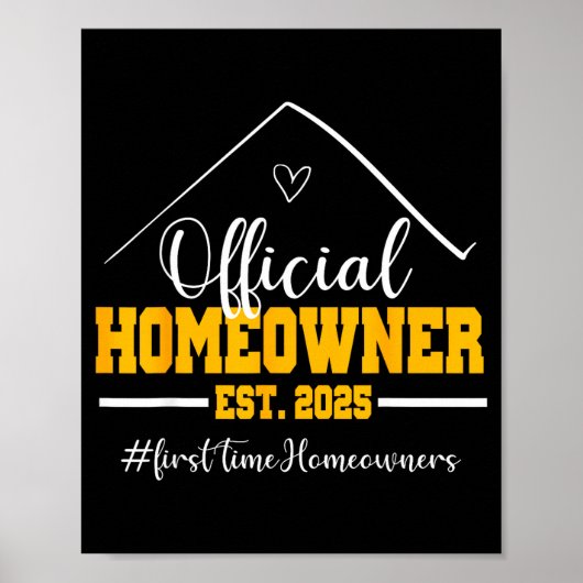 Funny Homeowner Proud New Housewarming Party 2025  Poster (Voorkant)