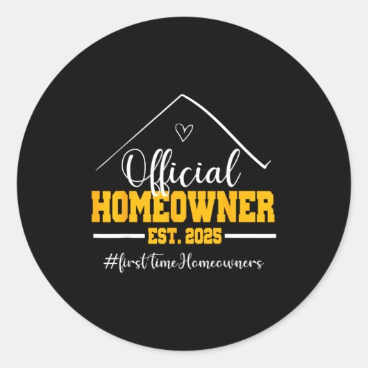 Funny Homeowner Proud New Housewarming Party 2025  Ronde Sticker (Voorkant)