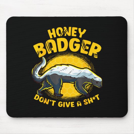Funny Honey Badger Don't Give A Sh-t Novelty Honey Muismat (Voorkant)