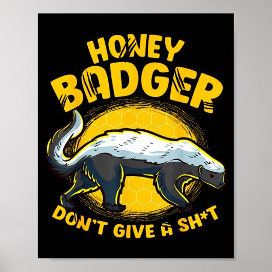 Funny Honey Badger Don't Give A Sh-t Novelty Honey Poster (Voorkant)