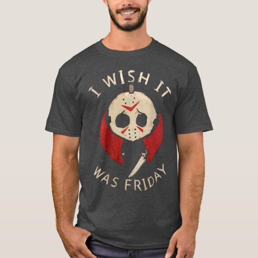 Funny Horror I Wish It Was Friday Serial Killer Ha T-shirt (Voorkant)