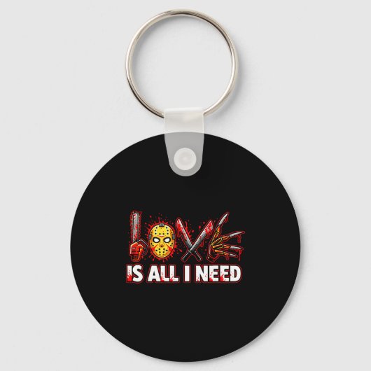 Funny Horror Love Is All I Need Slasher Valentine  Sleutelhanger (Voorkant)