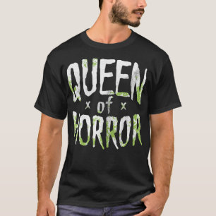 Funny Horror Movie Fan Halloween Queen Gift T-shirt