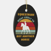 Funny Horse Back Riding Gezegde Quote Equestrian Keramisch Ornament (Rechts)