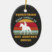 Funny Horse Back Riding Gezegde Quote Equestrian Keramisch Ornament (Voorkant)