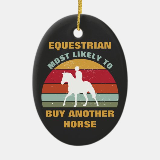 Funny Horse Back Riding Gezegde Quote Equestrian Keramisch Ornament (Voorkant)