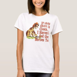 Funny Horse Gezegde T-shirt
