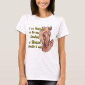 Funny Horse Gezegde T-shirt (Voorkant)