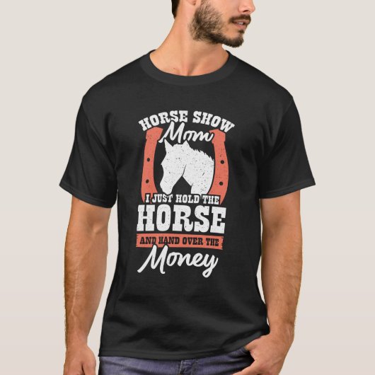 Funny Horse Show Mam Gift T-shirt (Voorkant)