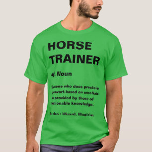 Funny Horse Trainer Definition T-shirt