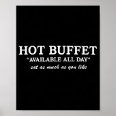 Funny Hot Buffet Available All Day Eat As Much As  Poster (Voorkant)