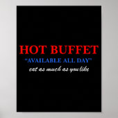 Funny Hot Buffet Available All Day Eat As Much As  Poster (Voorkant)