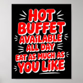 Funny Hot Buffet Available All Day Eat As Much As Poster (Voorkant)