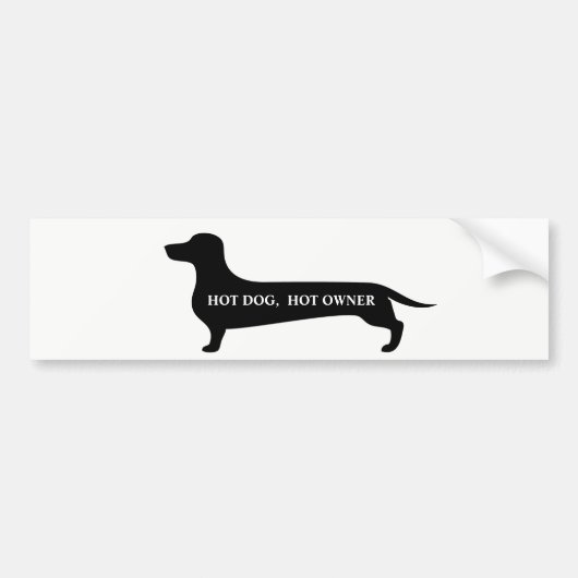 Funny Hot dog, hot owner dachshund bumpersticker (Voorkant)