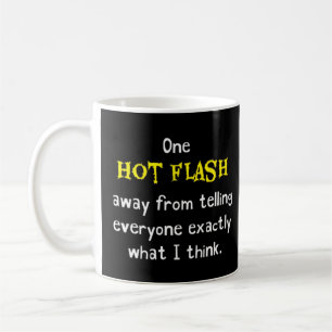 Funny Hot Flash Menopauhormoon Humor Joke Hilar Koffiemok