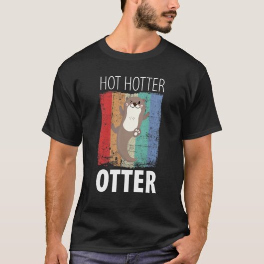 Funny hot Hotter Otter Love Gezegde Fish Otte T-shirt (Voorkant)