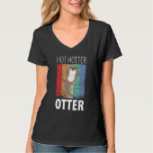 Funny hot Hotter Otter Love Gezegde Fish Otte T-shirt (Voorkant)