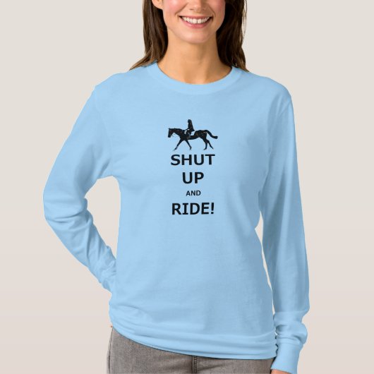 Funny Hou je mond en Ride Horse T-Shirt (Voorkant)