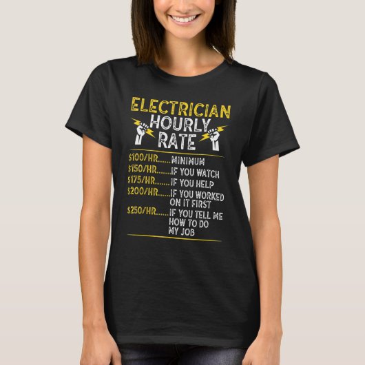 Funny Hourly Rate Electrical Electric Electrician T-shirt (Voorkant)
