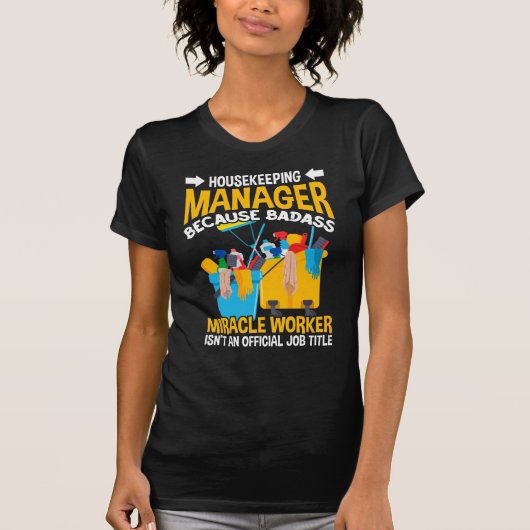 Funny Housekeeper Manager banenhuis Reinigingscita T-shirt (Voorkant)