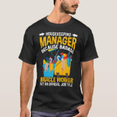 Funny Housekeeper Manager banenhuis Reinigingscita T-shirt (Voorkant)