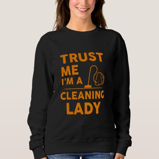 Funny Housekeeping voor vrouwen Cool Cleaning Lady Trui (Voorkant)