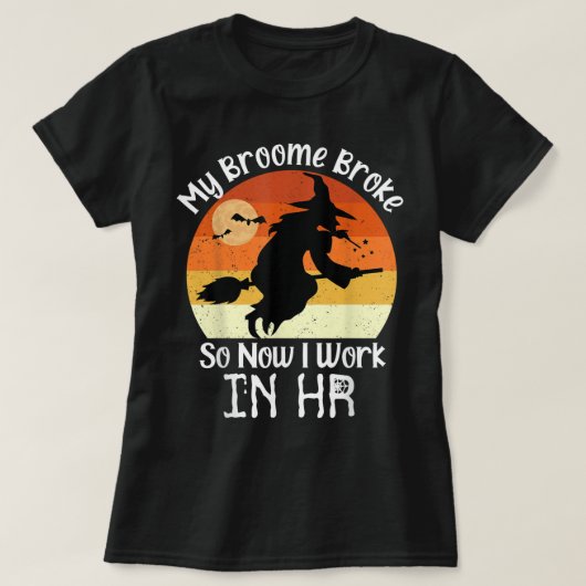 Funny HR Witch Human Resources Halloween Costume T-shirt (Design voorkant)