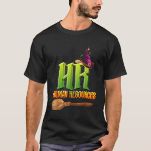 Funny HR Witch Human Resources Pumpkin Halloween C T-shirt