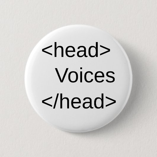 Funny HTML-Voices in mijn</head> Ronde Button 5,7 Cm (Voorkant)