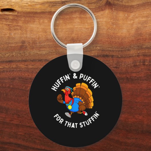 Funny Huffin' For That Stuffin' Turkey Run Trot Th Sleutelhanger (Voorkant)