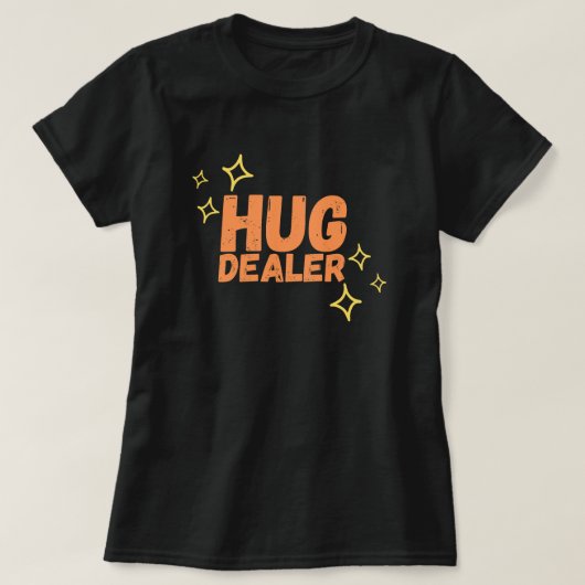 Funny Hug Dealer T-shirt (Design voorkant)
