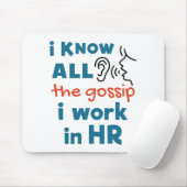 Funny Human Resources HR Ik ken alle Gossip Muismat (Met muis)