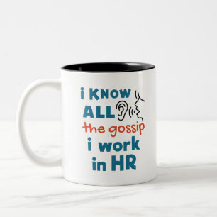 Funny Human Resources HR Ik ken alle Gossip Tweekleurige Koffiemok